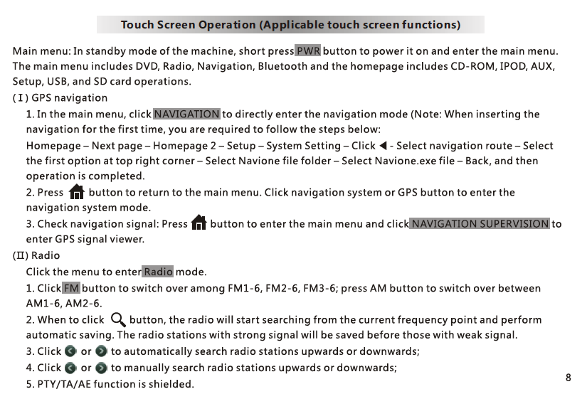 8 Touch Screen OperationApplicable touch screen functions